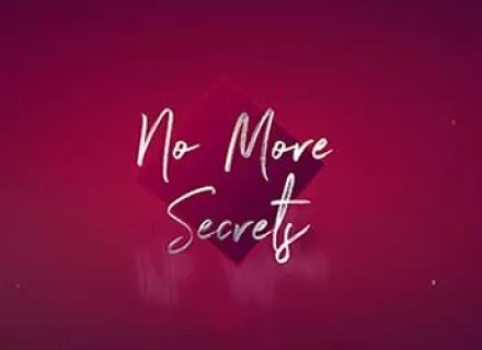 NO MORE SECRETS